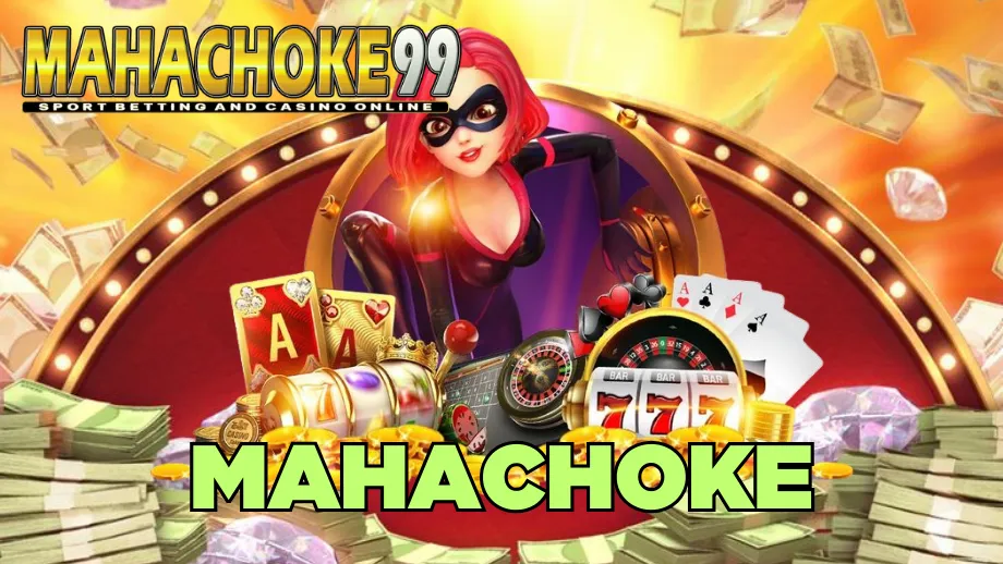 MAHACHOKE99